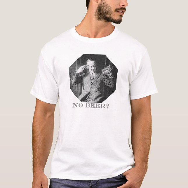 NO BEER? T-Shirt (Front)