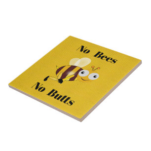 No Bees No Butts Ceramic Tile