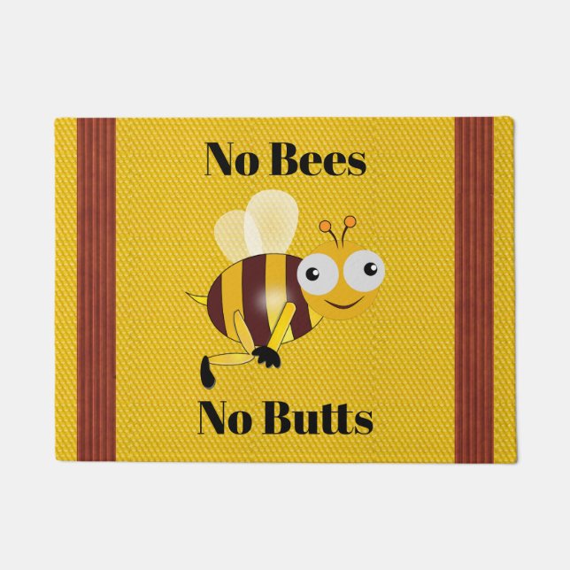 No Bees No Butts Doormat (Front)
