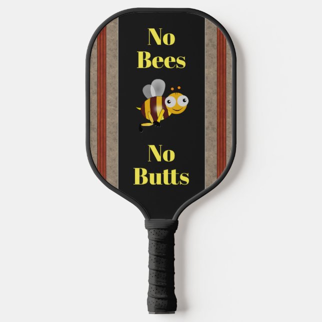 No Bees No Butts Pickleball Paddle (Front)