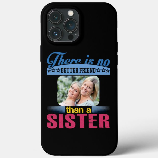 No Better Friend Than a Sister, Personalised Case-Mate iPhone Case (Back)