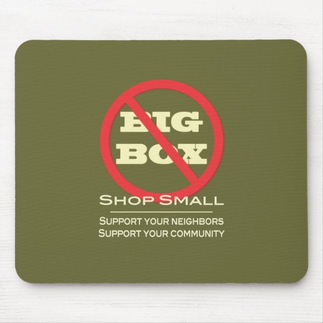 No Big Box Stores! Mouse Mat (Front)