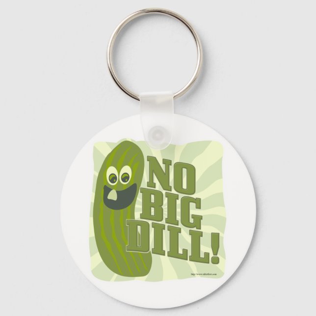 No Big Dill Key Ring (Front)