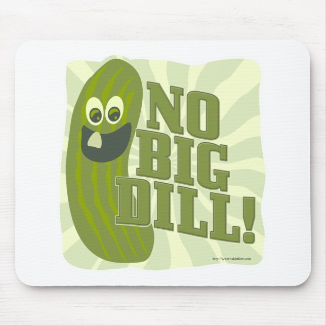 No Big Dill Mouse Mat (Front)