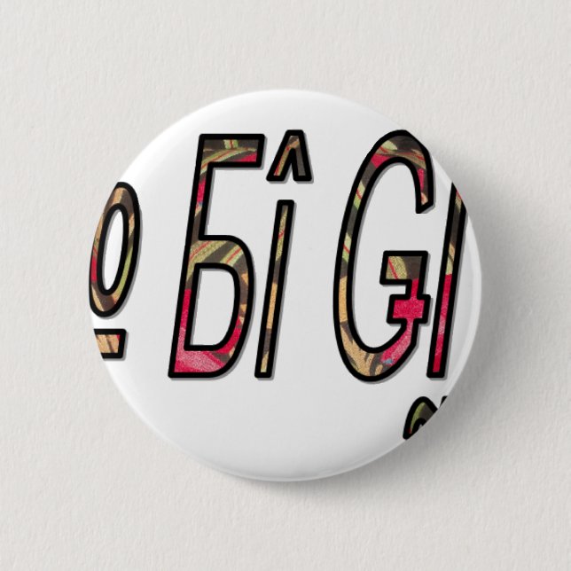 No Bigiji Text Art Print 6 Cm Round Badge (Front)