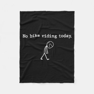 No Bike Riding Today Funny Stick Figure Motorcycle Fleece Blanket