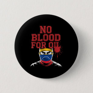 No Blood For Oil 6 Cm Round Badge