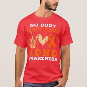 No Body Fights Alone ADHD Awareness Neurodiversity T-Shirt