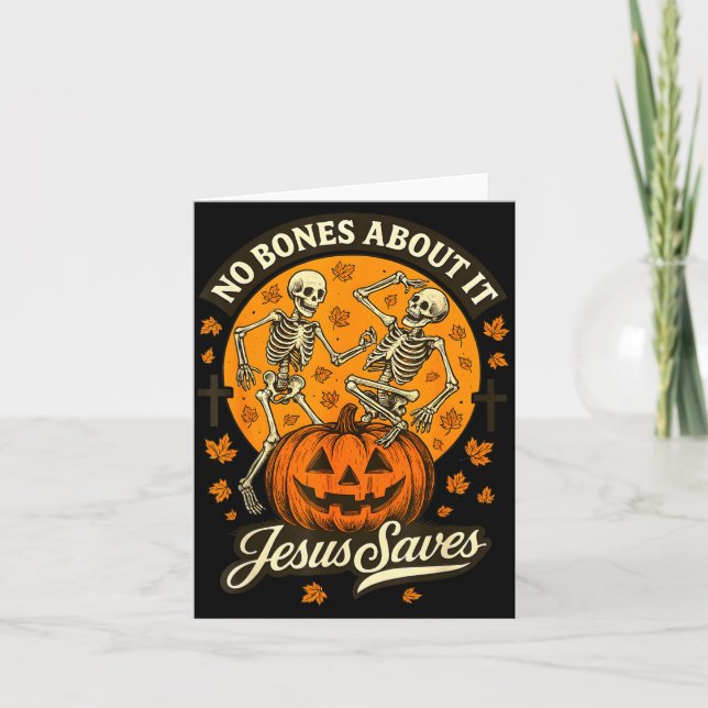 No Bones About It Jesus Saves Christian Halloween  Card (Front)
