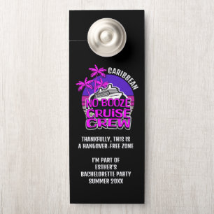 NO BOOZE CRUISE CREW Bachelorette Party Door Hanger
