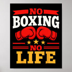 No Boxing No Life Boxing Gloves Boxing Gloves _3 Poster