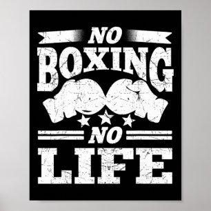 No Boxing No Life Boxing Gloves Boxing Gloves  Poster
