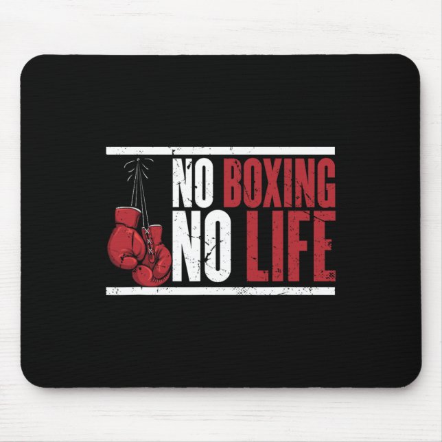No Boxing No Life For A Boxer 1  Mouse Mat (Front)