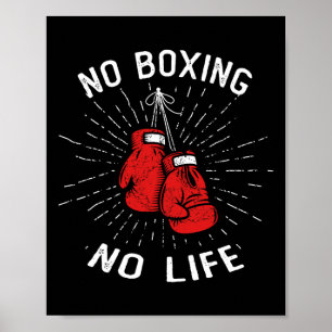 No Boxing No Life Punch Boxing Gloves Martial Arts Poster
