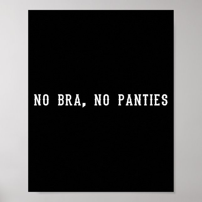 No Bra No Panties Funny Adult Womens Premium Tri-b Poster (Front)