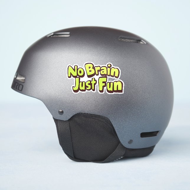 No Brain Just Fun Yellow Text (Helmet Side)