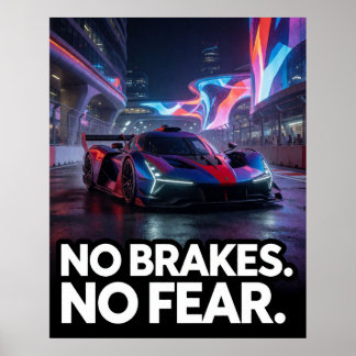 No Brakes No Fear Night Sports Car For Racing Fans Poster