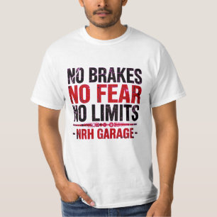 No Brakes No Fear No Limits Vintage Garage T-Shirt