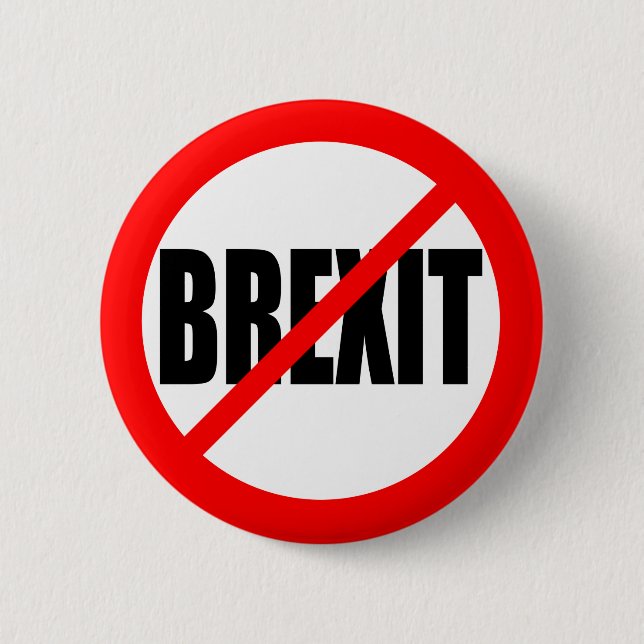 "NO BREXIT" 6 CM ROUND BADGE (Front)