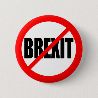 "NO BREXIT" 6 CM ROUND BADGE
