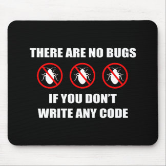 No bugs No code Mouse Mat