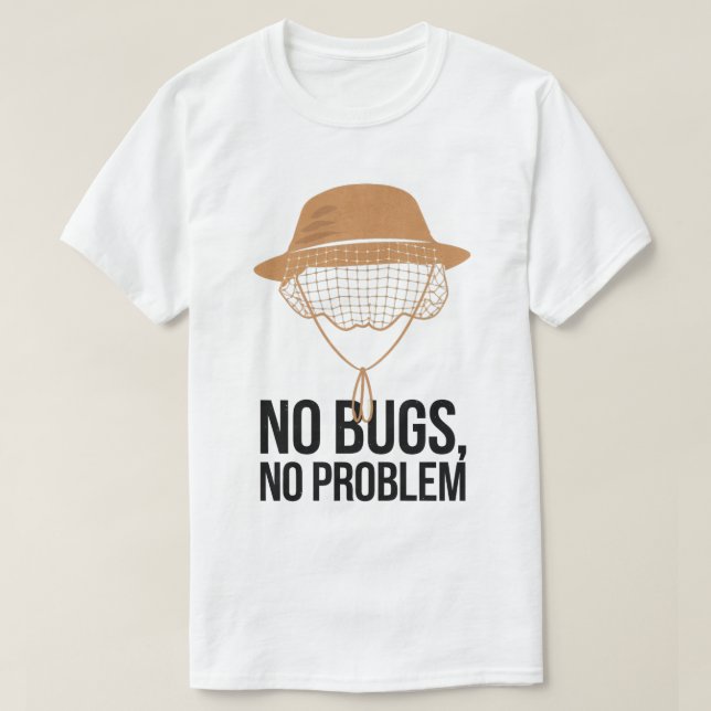 No Bugs No Problem Camping Quote Design T-Shirt (Design Front)