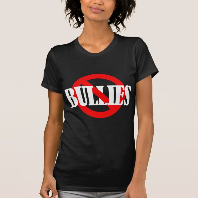 NO BULLIES T-Shirt (Front)