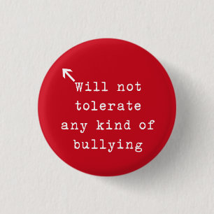 No Bully Policy 3 Cm Round Badge