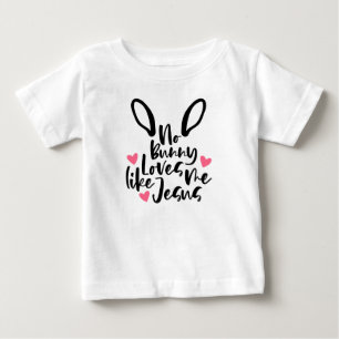 No Bunny Love Me Like Jesus Easter Baby T-shirt