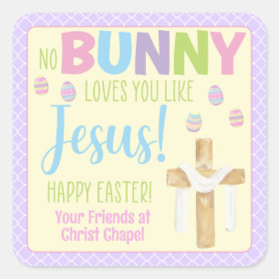 No Bunny Loves You Like Jesus Easter Square Sticker