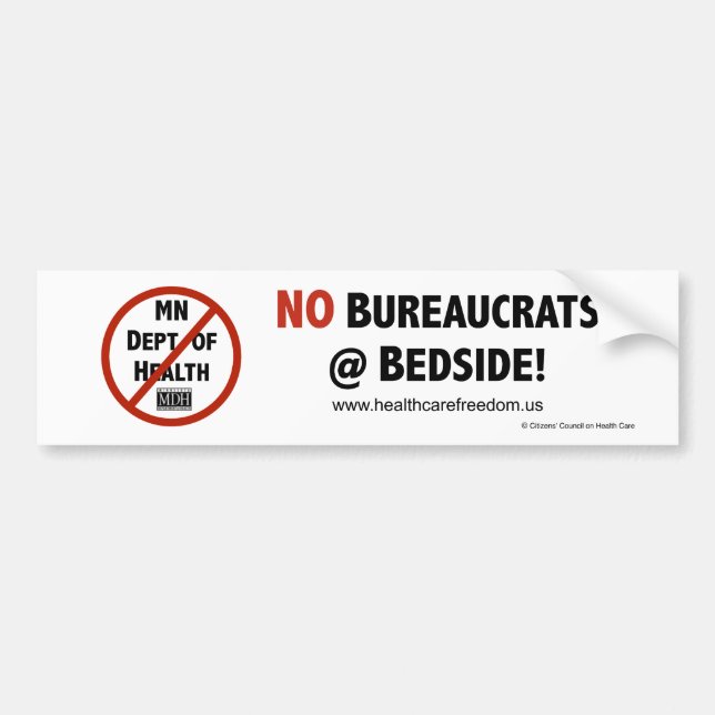 No Bureaucrats at Bedside! - Bumper Sticker (Front)