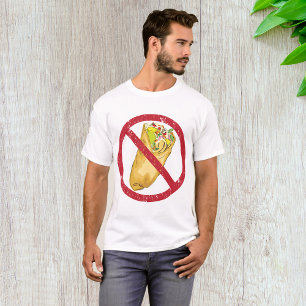 No Burritos Allowed Sign Humourous Food Ban  T-Shirt
