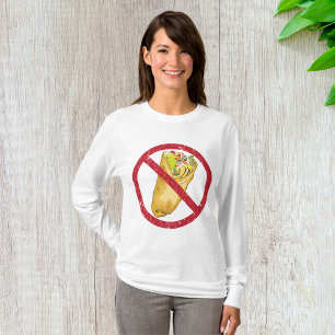 No Burritos Allowed Sign Humourous Food Ban  T-Shirt