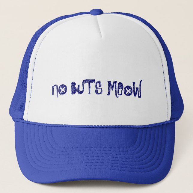 No Buts Meow Trucker Hat (Front)
