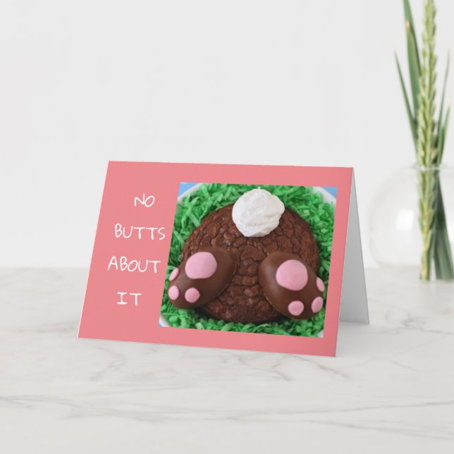 NO BUTTS ABOUT IT **EASTER CARD** WITH HUMOR HOLID HOLIDAY CARD (Front)