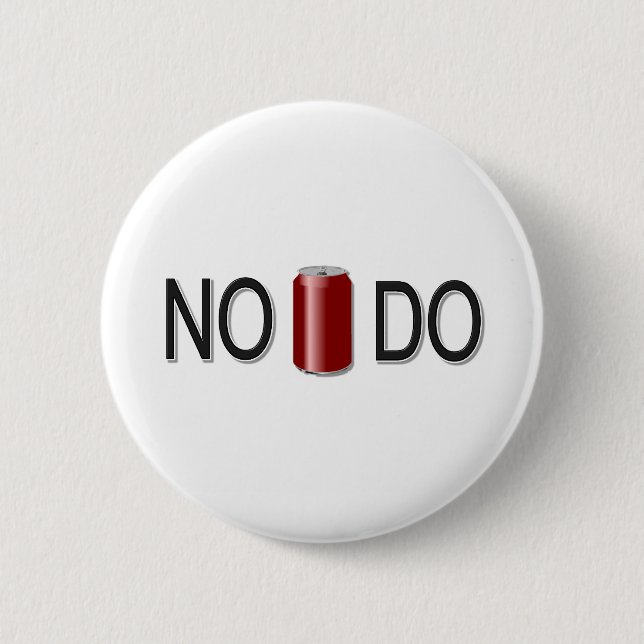 No Can Do! 6 Cm Round Badge (Front)