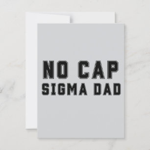 No Cap Sigma Dad Fathers Day birthday Funny Postcard