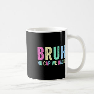 No Cap We Back To School For Teachers Students Boy Coffee Mug