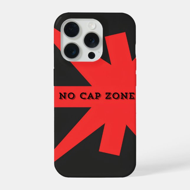 No Cap Zone Bold Red Art Print iPhone Case (Back)