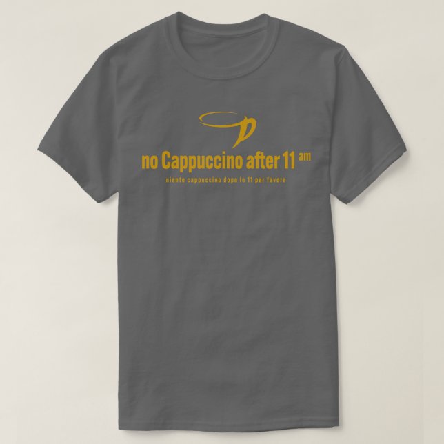 no cappuccino after T-Shirt (Design Front)