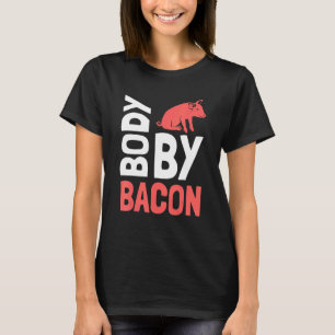 No Carbs Body By Bacon Ketogenic Diet 7 T-Shirt