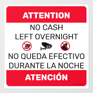 No Cash Left Overnight door window sign. Square Cling