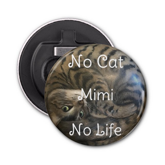 No Cat No Life Bottle Opener (Front)