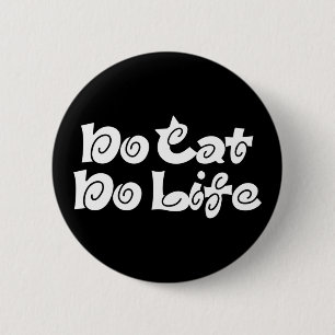 No Cat No Life Button