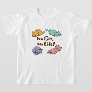 No Cat No Life! / Cute Loose Cat Illustration with T-Shirt