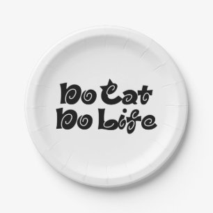 No Cat No Life Paper Plate