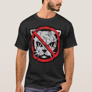 No Cats T-Shirt