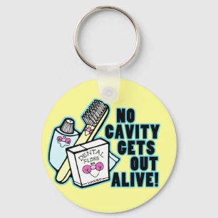 No Cavity Gets Out Alive Key Ring