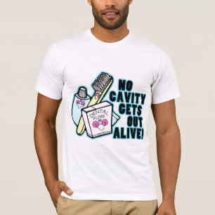 No Cavity Gets Out Alive T-Shirt