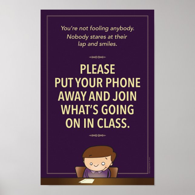 No cell phones in class. G-rated Poster (Front)